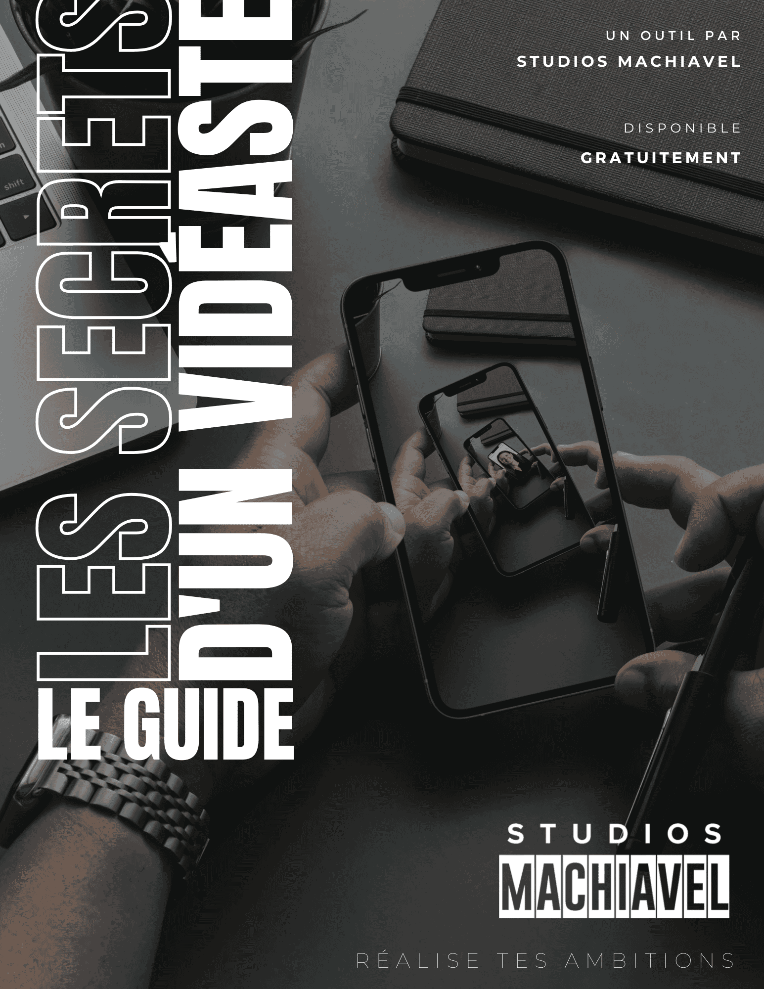 Guide to the Secrets of a Videographer by STUDIOS MACHIAVEL