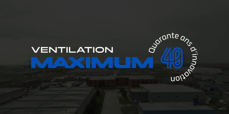 Ventilation Maximum Ventilation Maximum - Témoignages